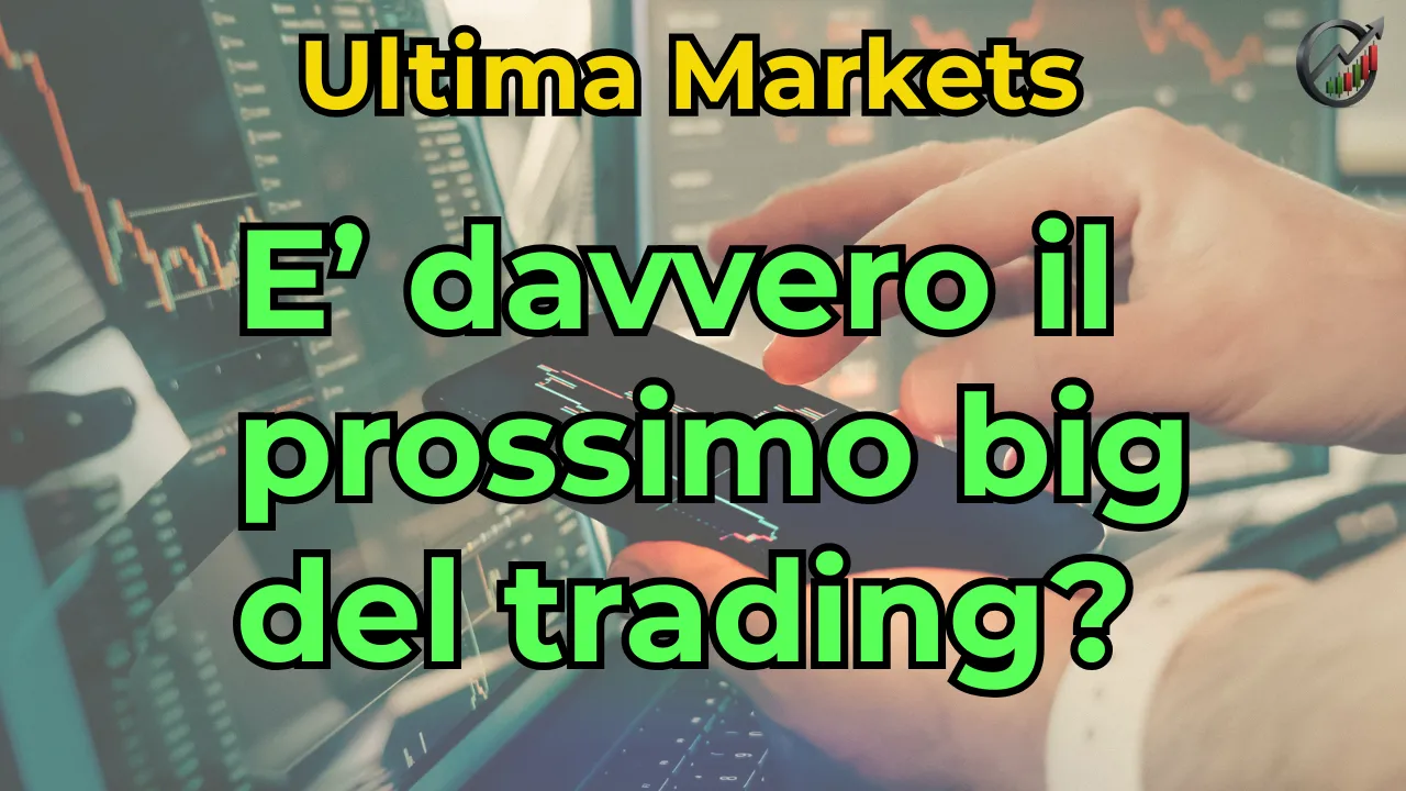 Scopri di più sull'articolo Ultima Markets è davvero il prossimo big del trading?
